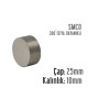 Çap: 25mm x Kalınlık: 10mm SMCO Mıknatıs