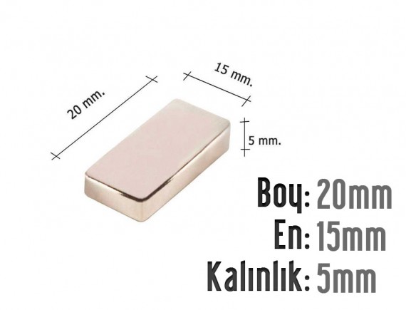 Boy: 20mm - En: 15mm - Kalınlık: 5mm Neodyum Mıknatıs